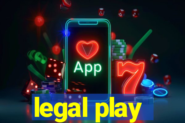 legal play